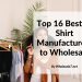 Top 16 Best T-Shirt Manufacturers to Wholesale